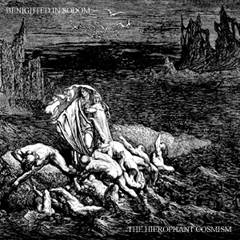 Benighted In Sodom : The Hierophant Cosmism